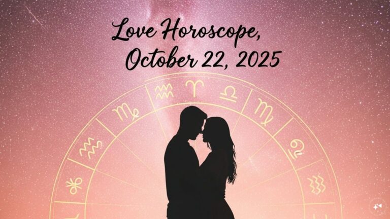 Love Horoscope Today, October 22, 2025 | Astrology News